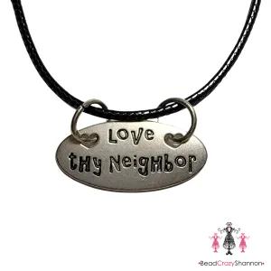 Love Thy Neighbor