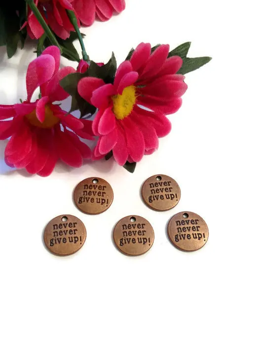 Never Never Give Up Pendant Charms - Red Copper